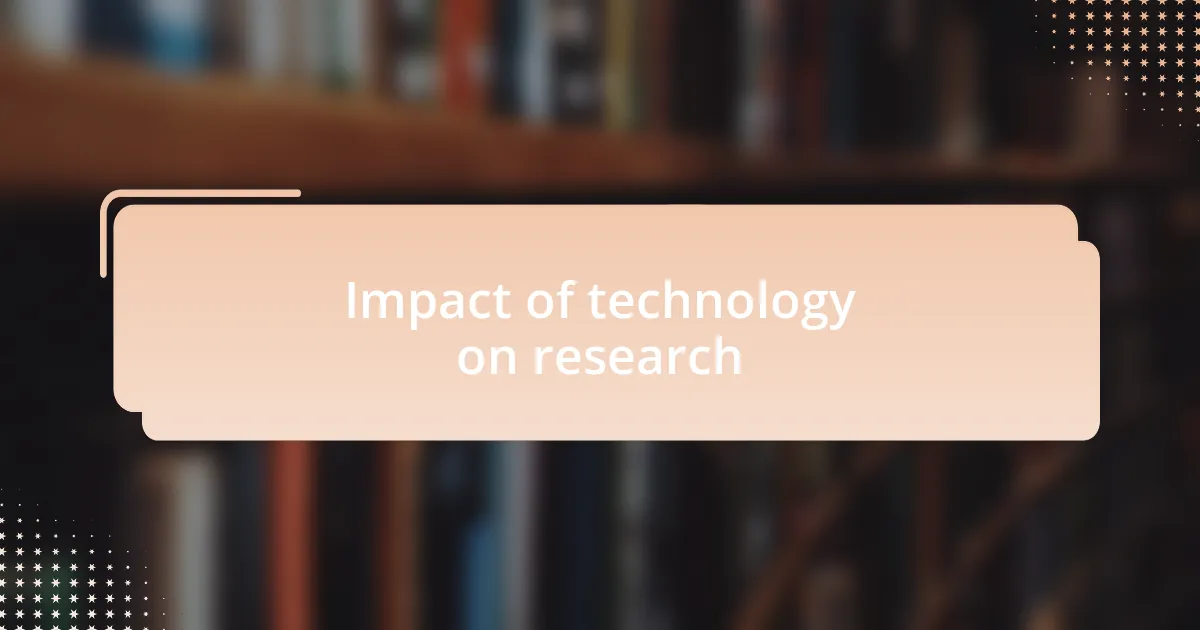 Impact of technology on research